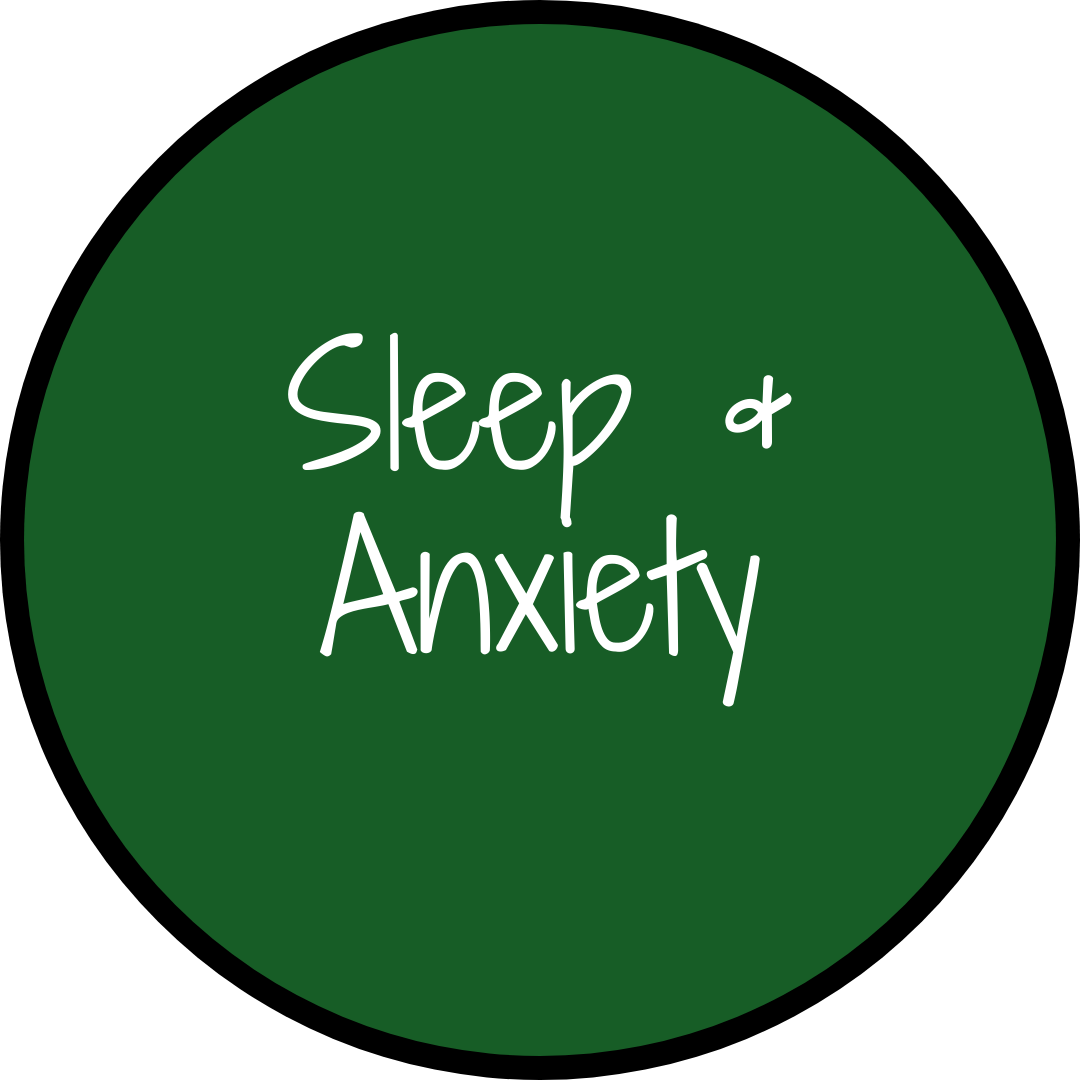 Sleep & Anxiety 