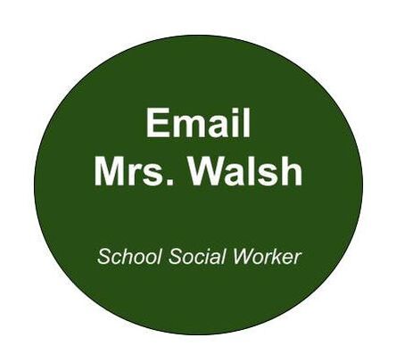 Email Mrs. Walsh School Social Worker